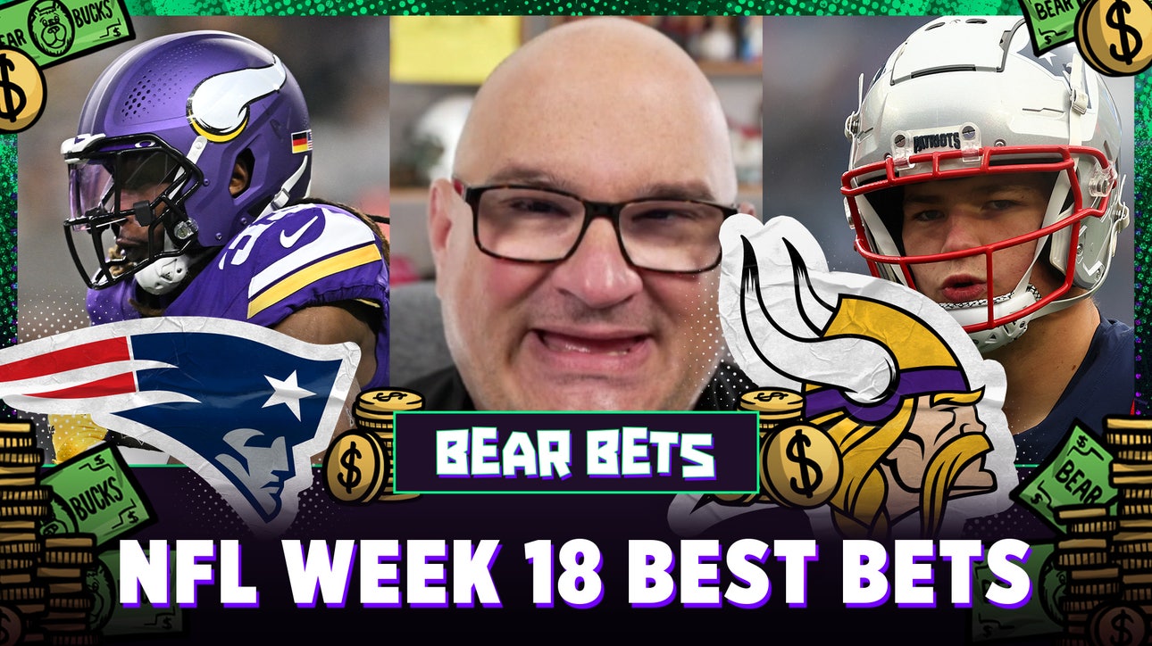 Minnesota Vikings, New England Patriots are the BEST BETS in Week 18 of the NFL